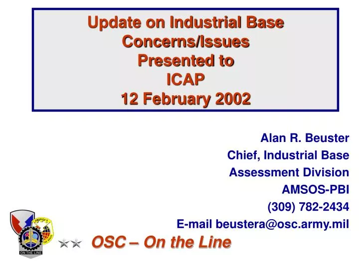 update on industrial base concerns issues presented to icap 12 february 2002