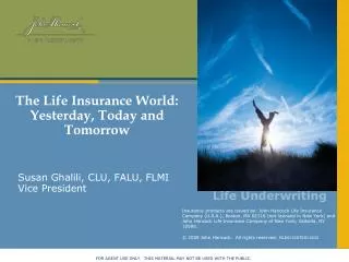 The Life Insurance World: Yesterday, Today and Tomorrow