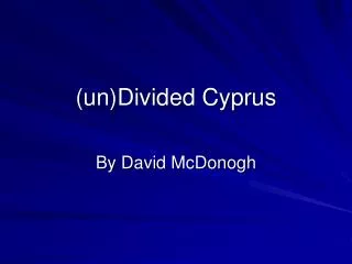 (un)Divided Cyprus