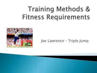 Training Methods &amp; Fitness Requirements