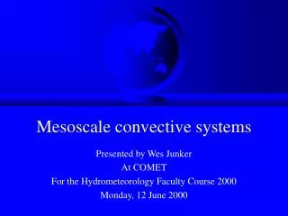Mesoscale convective systems