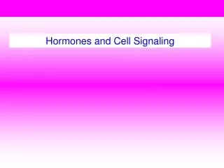 Hormones and Cell Signaling