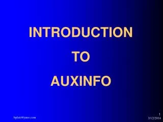 INTRODUCTION TO AUXINFO