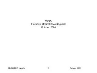 MUSC Electronic Medical Record Update October 2004