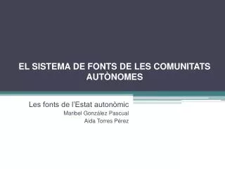 el sistema de fonts de les comunitats aut nomes