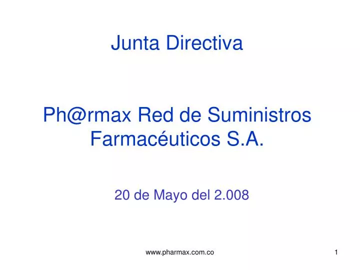 junta directiva ph@rmax red de suministros farmac uticos s a