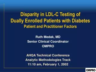 Disparity in LDL-C Testing of Dually Enrolled Patients with Diabetes Patient and Practitioner Factors