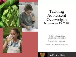 Tackling Adolescent Overweight November 15, 2007