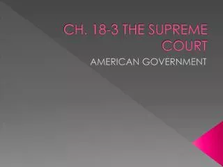 CH. 18-3 THE SUPREME COURT