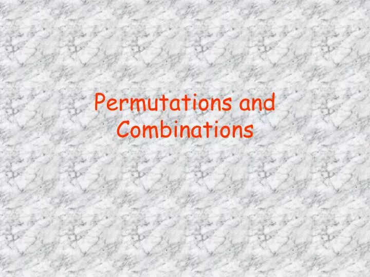 permutations and combinations