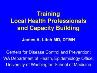 Training Local Health Professionals and Capacity Building