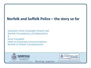 Norfolk and Suffolk Police – the story so far 
