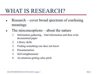 WHAT IS RESEARCH?