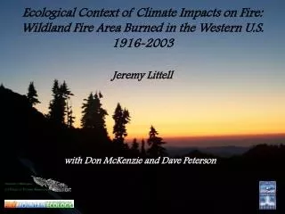 Ecological Context of Climate Impacts on Fire: Wildland Fire Area Burned in the Western U.S. 1916-2003