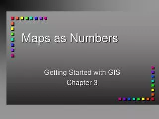 Maps as Numbers