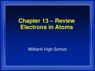 chapter 13 review electrons in atoms