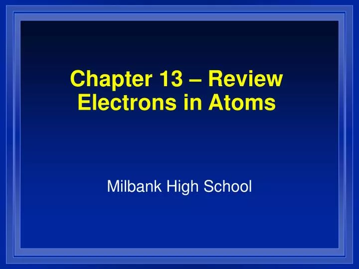 chapter 13 review electrons in atoms