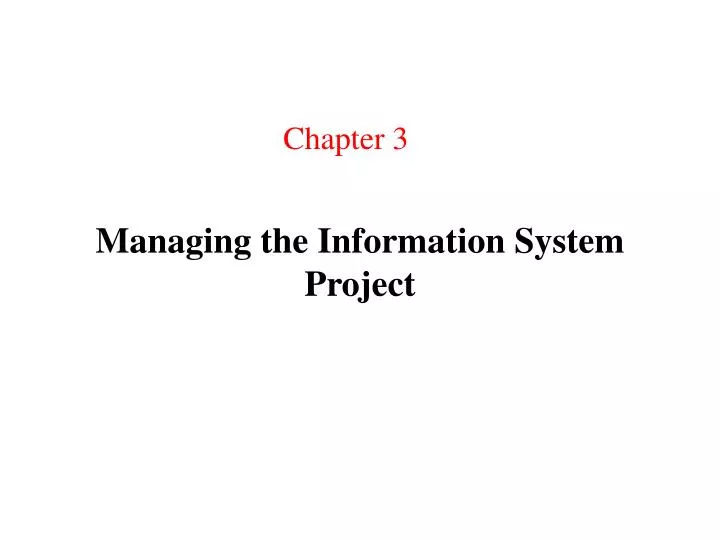 managing the information system project