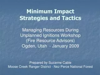 Minimum Impact Strategies and Tactics