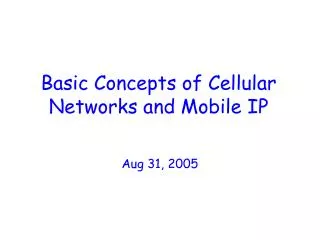 Basic Concepts of Cellular Networks and Mobile IP