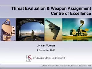 Threat Evaluation &amp; Weapon Assignment Centre of Excellence
