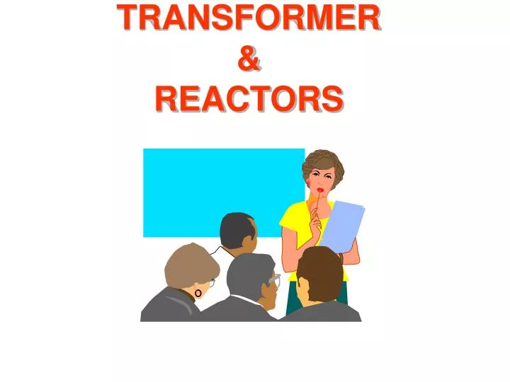 transformer reactors