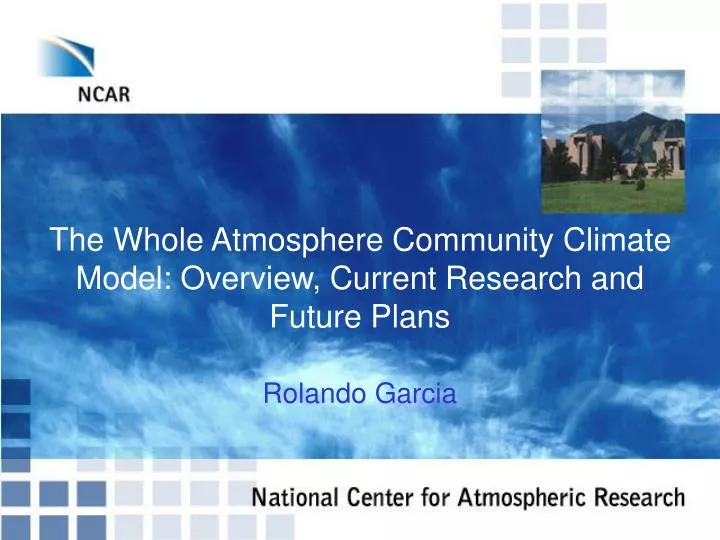 the whole atmosphere community climate model overview current research and future plans