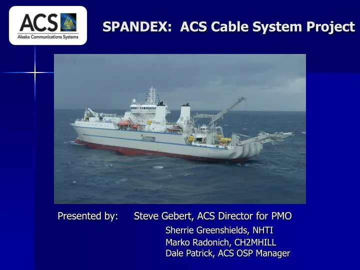 spandex acs cable system project