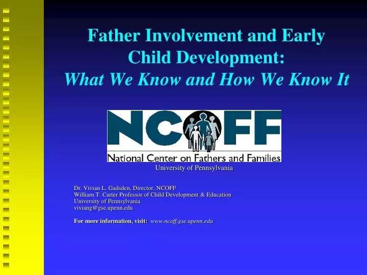 father involvement and early child development what we know and how we know it