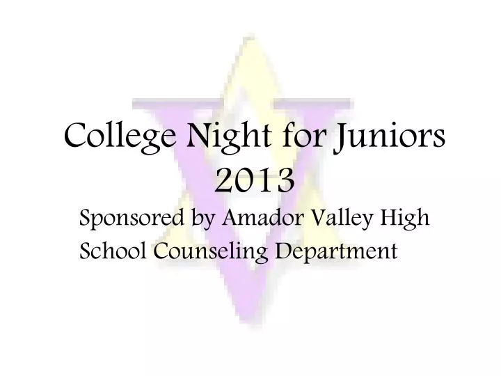 college night for juniors 2013 sponsored by amador valley high school counseling department