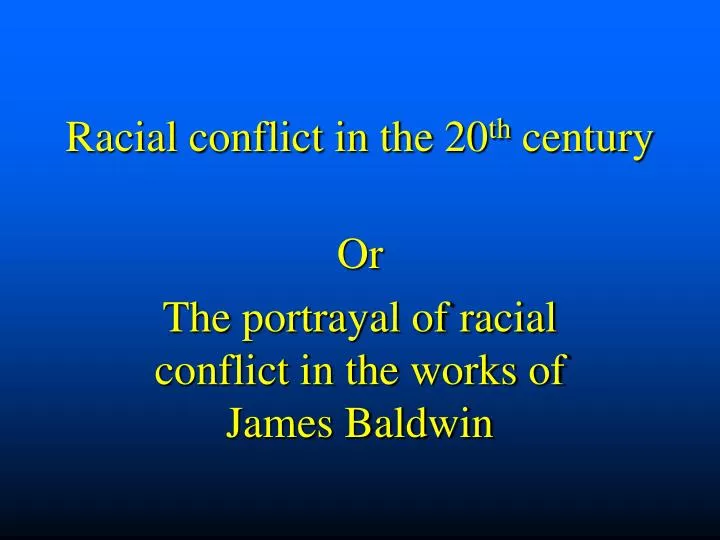 racial conflict in the 20 th century