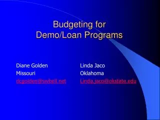 Budgeting for Demo/Loan Programs