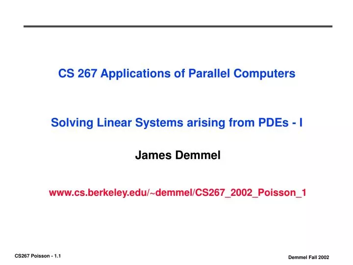 cs 267 applications of parallel computers solving linear systems arising from pdes i
