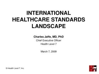 INTERNATIONAL HEALTHCARE STANDARDS LANDSCAPE