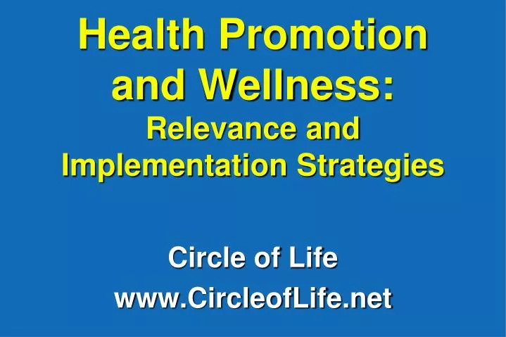 health promotion and wellness relevance and implementation strategies