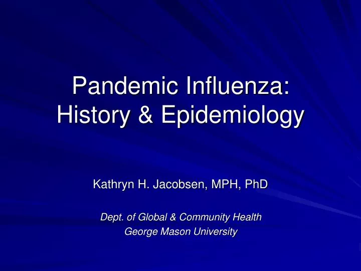pandemic influenza history epidemiology
