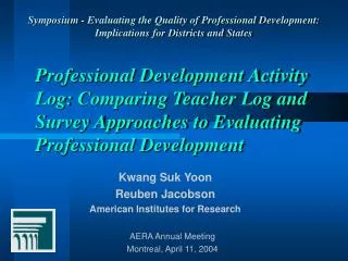 Professional Development Activity Log: Comparing Teacher Log and Survey Approaches to Evaluating Professional Developme