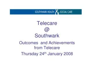 Telecare @ Southwark