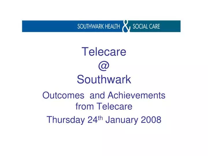 telecare @ southwark