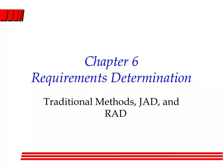 chapter 6 requirements determination