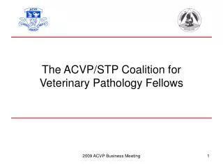 The ACVP/STP Coalition for Veterinary Pathology Fellows