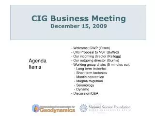 CIG Business Meeting December 15, 2009