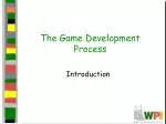 The Game Development Process - slide 1