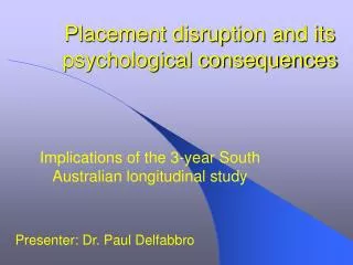 Placement disruption and its psychological consequences