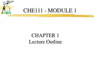 CHE111 - MODULE 1