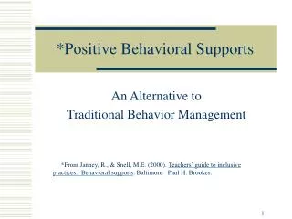 *Positive Behavioral Supports
