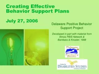 Creating Effective Behavior Support Plans July 27, 2006
