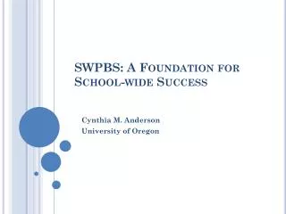 SWPBS: A Foundation for School-wide Success