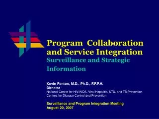 Program Collaboration and Service Integration Surveillance and Strategic Information
