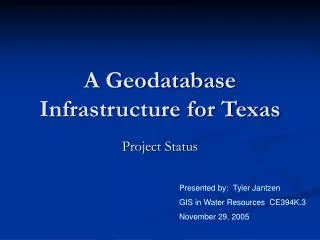 A Geodatabase Infrastructure for Texas